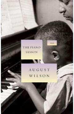 The Piano Lesson: 1936 - August Wilson