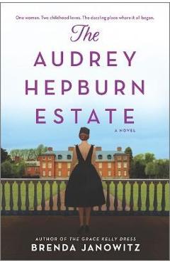 The Audrey Hepburn Estate - Brenda Janowitz