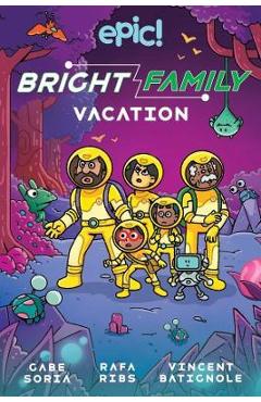 The Bright Family: Family Vacation: Volume 2 - Gabe Soria