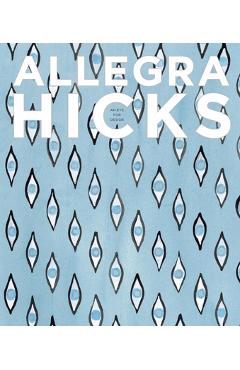 Allegra Hicks: An Eye for Design - Allegra Hicks
