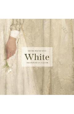 White: The History of a Color - Michel Pastoureau