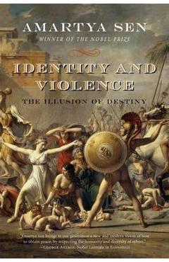 Identity and Violence: The Illusion of Destiny - Amartya Sen