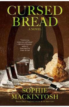 Cursed Bread - Sophie Mackintosh
