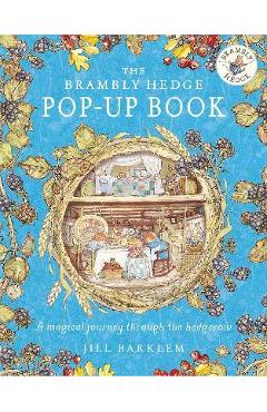 The Brambly Hedge Pop-Up Book - Jill Barklem