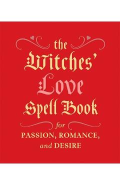 The Witches Love Spell Book - Cerridwen Greenleaf