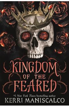 Kingdom of the Feared. Kingdom of the Wicked #3 - Kerri Maniscalco