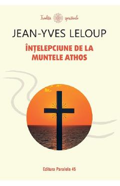 Intelepciune De La Muntele Athos - Jean-yves Leloup