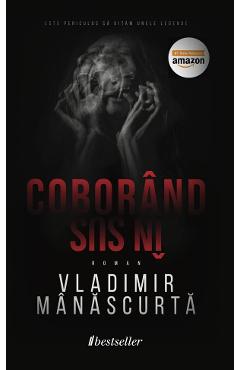 Coborand in sus - Vladimir Manascurta