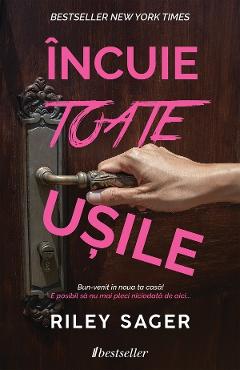 Incuie toate usile – Riley Sager Beletristica 2022