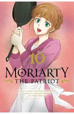 Moriarty the Patriot Vol.10 - Ryosuke Takeuchi, Sir Arthur Conan Doyle, Hikaru Miyoshi