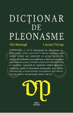 Dictionar de pleonasme - ilie baranga, lucian pricop