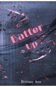 Batter Up - Brittany Ann