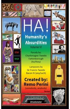 HA! (Humanity\'s Absurdities) - Remo Perini