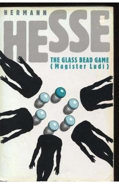 Magister Ludi (The Glass Bead Game) - Hermann Hesse
