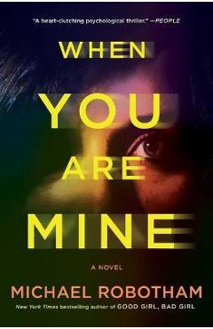When You Are Mine - Michael Robotham - Imagine 1