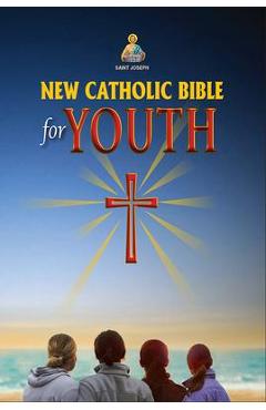 New Catholic Bible for Youth - Catholic Book Publishing Corp
