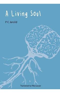 A Living Soul - P. C. Jersild