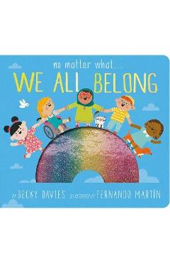 No Matter What . . . We All Belong