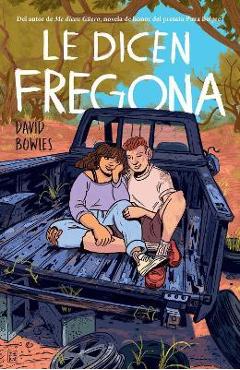 Le Dicen Fregona: Poemas de Un Chavo de la Frontera / They Call Her Fregona - David Bowles