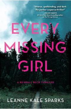 Every Missing Girl - Leanne Kale Sparks
