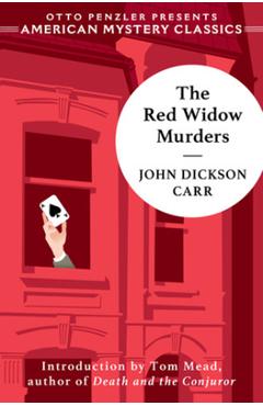 The Red Widow Murders: A Sir Henry Merrivale Mystery - John Dickson Carr