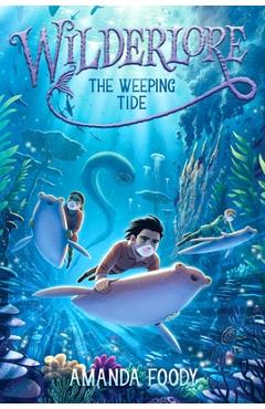 The weeping tide - amanda foody