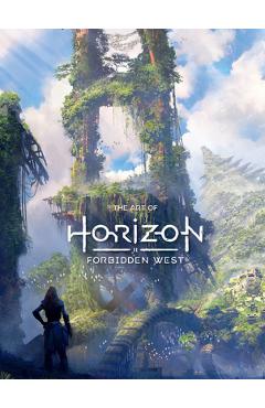 The art of horizon forbidden west - guerrilla games