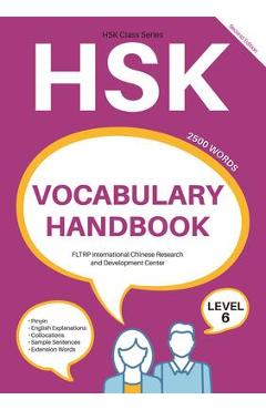 Hsk Vocabulary Handbook: Level 6 (Second Edition) - Fltrp International Chinese Researc N/a