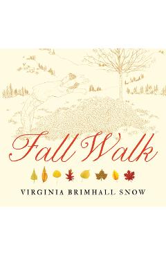 Fall Walk, Paperback - Virginia B. Snow