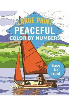 Large Print Peaceful Color by Numbers: Easy to Read - David Woodroffe