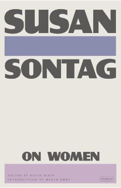 On Women - Susan Sontag