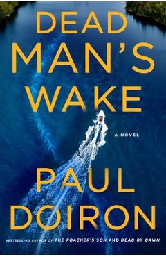 Dead Man\'s Wake - Paul Doiron
