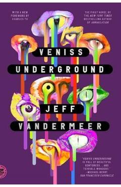 Veniss Underground - Jeff Vandermeer