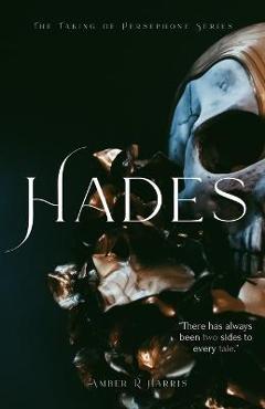 The Taking of Persephone Series: Hades: Hades: Kore - Ambrosia R. Harris