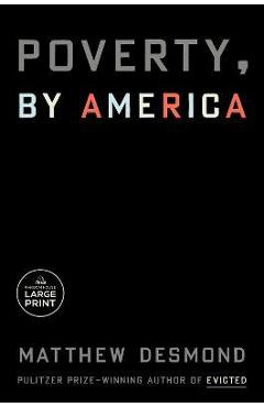Poverty, by America - Matthew Desmond