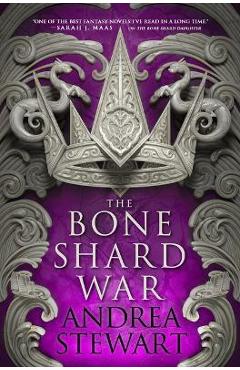 The Bone Shard War - Andrea Stewart