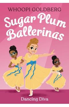 Sugar Plum Ballerinas: Dancing Diva