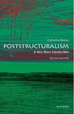 Poststructuralism: A Very Short Introduction - Catherine Belsey