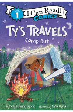Ty\'s Travels: Camp-Out - Kelly Starling Lyons