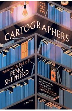 The Cartographers - Peng Shepherd