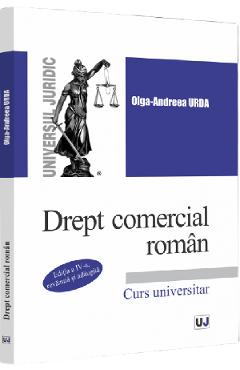 Drept comercial roman ed. 4 - olga-andreea urda