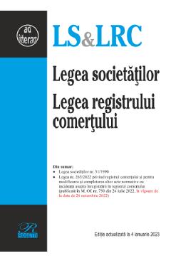 Legea Societatilor. Legea Registrului Comertului Act. 4 Ianuarie 2023