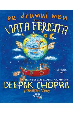 Pe drumul meu spre o viata fericita - deepak chopra, kristina tracy