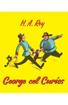 George cel curios - H.A. Rey - GRUPUL EDITORIAL ART