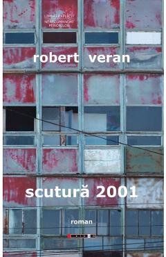 Scutura 2001 – Robert Veran 2001 imagine 2022