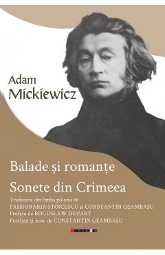 Balade si romante. Sonete din Crimeea - Adam Mickiewicz