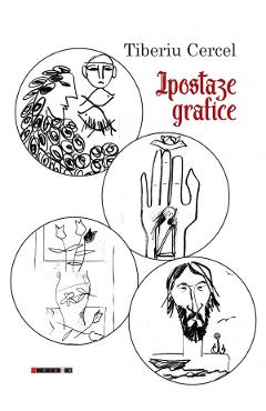 Ipostaze grafice - Tiberiu Cercel