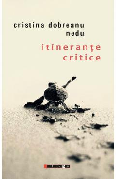 Itinerante critice - Cristina Dobreanu Nedu