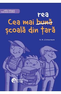 Cea mai buna scoala din tara - N.M. Zimmermann - BOOKLET