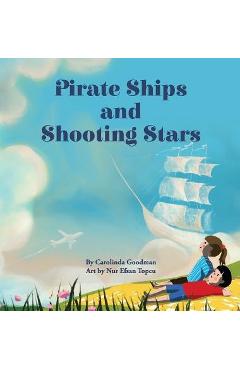 Pirate ships and shooting stars - carolinda goodman